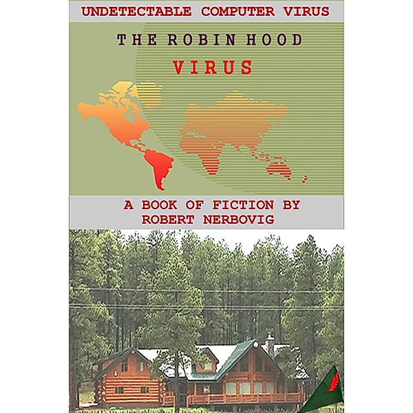 The Robin Hood Virus / The Robin Hood Virus, Robert Nerbovig