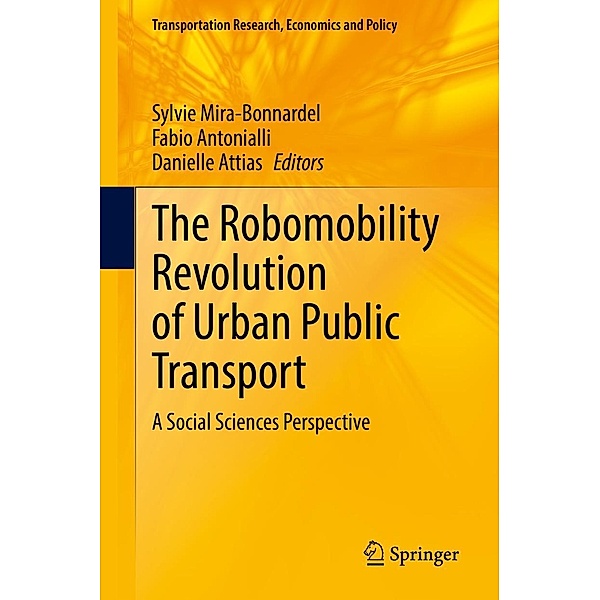 The Robomobility Revolution of Urban Public Transport / Transportation Research, Economics and Policy