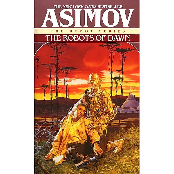 The Robots of Dawn / The Robot Series Bd.4, Isaac Asimov