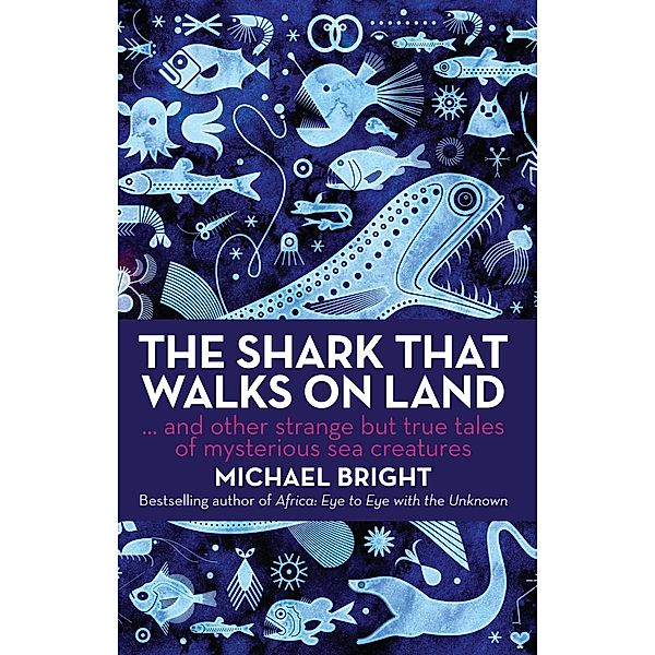 The Robson Press: The Shark that Walks on Land, Michael Bright