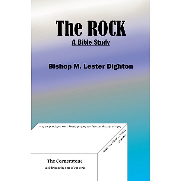 The Rock, Bishop M. Lester Dighton