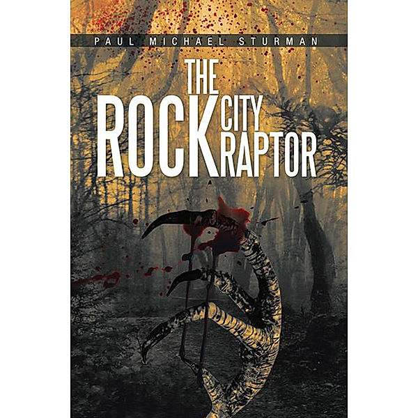 The Rock City Raptor, Paul Michael Sturman