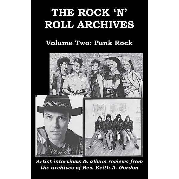 The Rock 'n' Roll Archives, Volume Two: Punk Rock, Rev. Keith A. Gordon