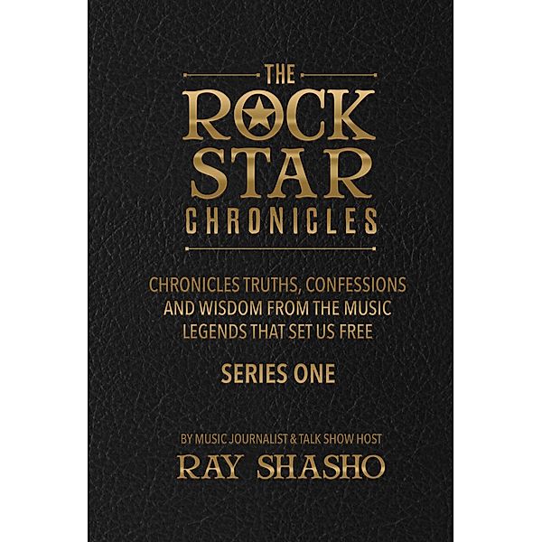 The Rock Star Chronicles, Ray Shasho
