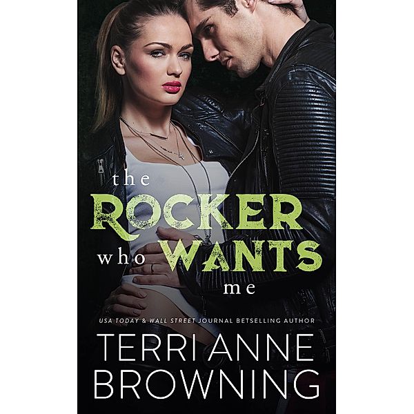 The Rocker Who Wants Me / The Rocker, Terri Anne Browning