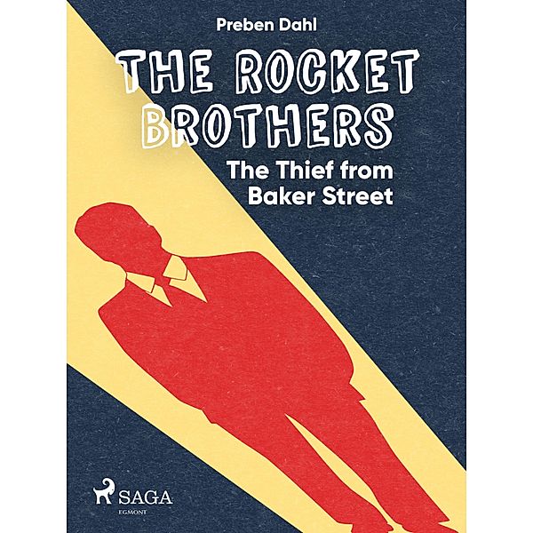 The Rocket Brothers - The Thief from Baker Street, Preben Dahl