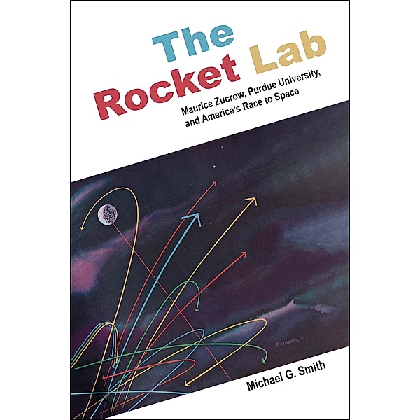 The Rocket Lab / The Founders Series, Michael G. Smith