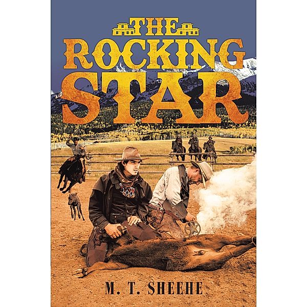 The Rocking Star / Page Publishing, Inc., M. T. Sheehe