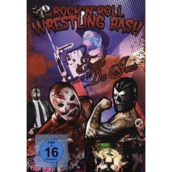 The RocknRoll Wrestling Bash - Trash Du Jour, The Rock N Roll Wrestling Bash