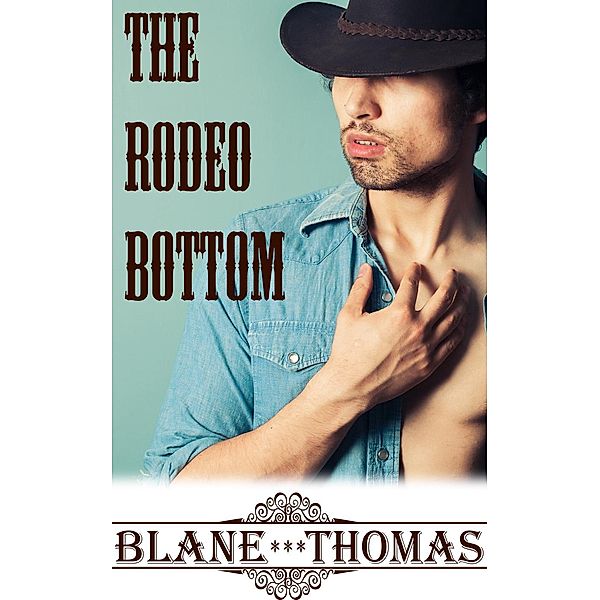 The Rodeo Bottom, Blane Thomas
