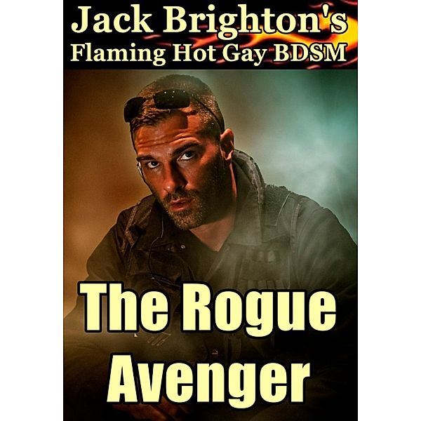 The Rogue Avenger, Jack Brighton