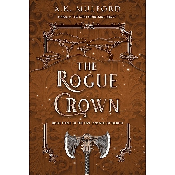 The Rogue Crown, A. K. Mulford