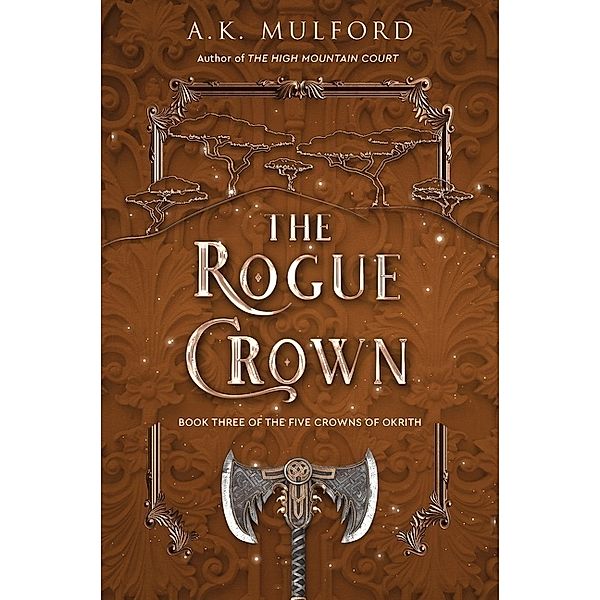 The Rogue Crown, A. K. Mulford