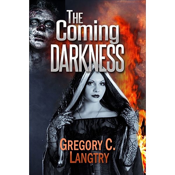 The Rogue God: The Rogue God Series: The Coming Darkness, Gregory C. Langtry