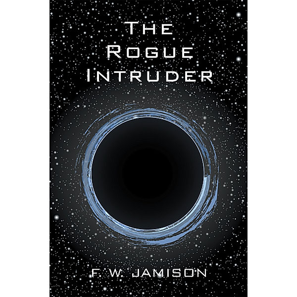 The Rogue Intruder, F. W. Jamison