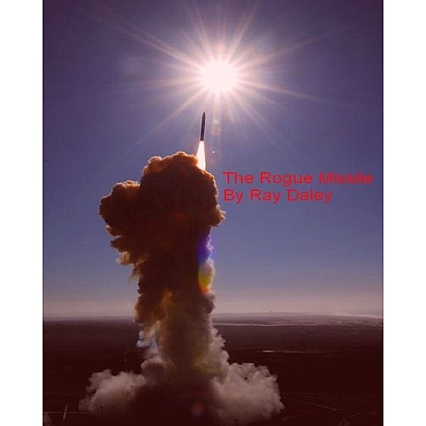 The Rogue Missile, Ray Daley