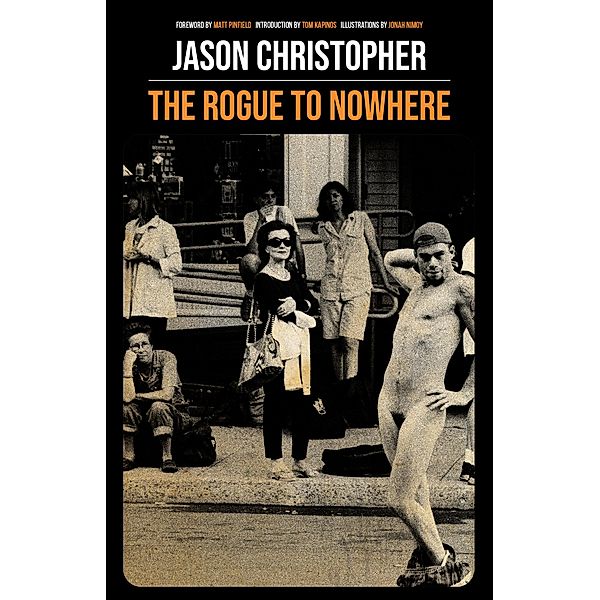The Rogue to Nowhere, Jason Christopher