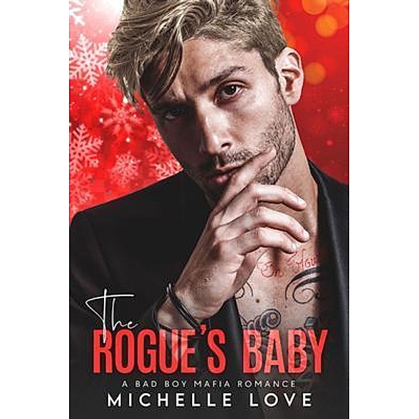 The Rogue's Baby, Michelle Love