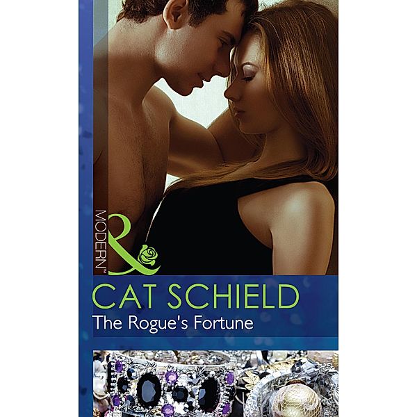 The Rogue's Fortune (Mills & Boon Modern) (The Highest Bidder, Book 1), Cat Schield