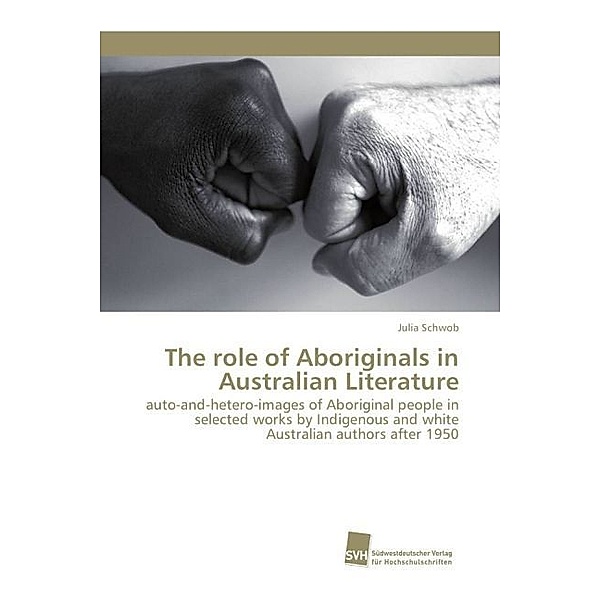 The role of Aboriginals in Australian Literature, Julia Schwob