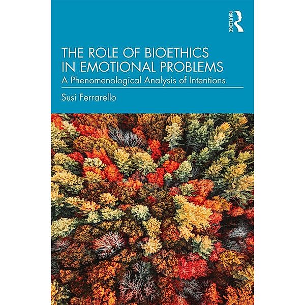 The Role of Bioethics in Emotional Problems, Susi Ferrarello