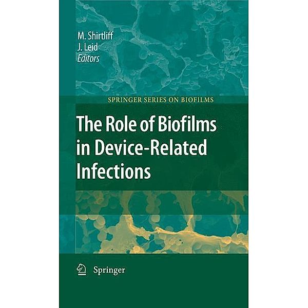 The Role of Biofilms in Device-Related Infections