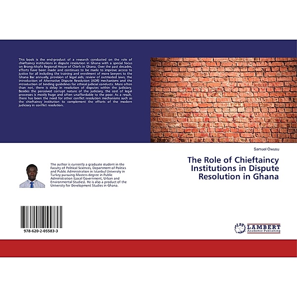 The Role of Chieftaincy Institutions in Dispute Resolution in Ghana, Samuel Owusu
