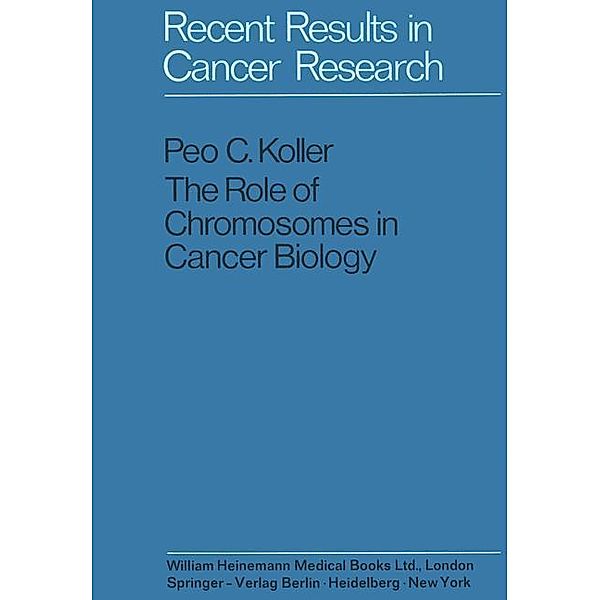 The Role of Chromosomes in Cancer Biology, Peo C. Koller
