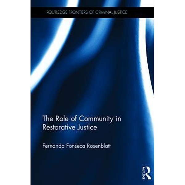 The Role of Community in Restorative Justice, Fernanda Rosenblatt