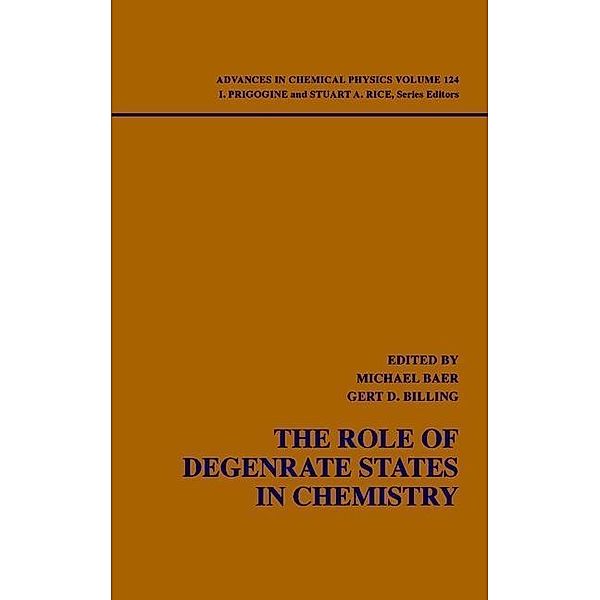 The Role of Degenerate States in Chemistry, Volume 124 / Advances in Chemical Physics Bd.124