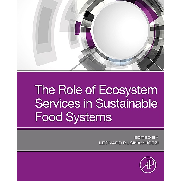 The Role of Ecosystem Services in Sustainable Food Systems, Leonard Rusinamhodzi