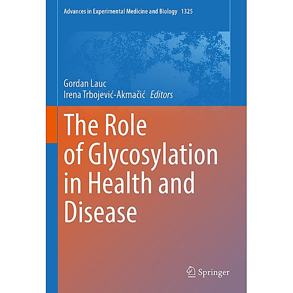 The Role of Glycosylation in Health and Disease