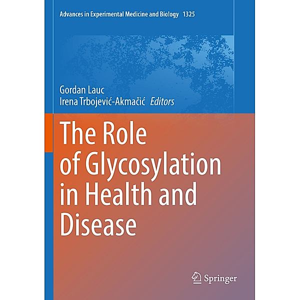 The Role of Glycosylation in Health and Disease