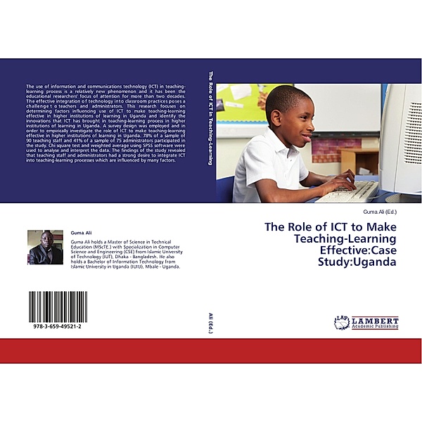 The Role of ICT to Make Teaching-Learning Effective:Case Study:Uganda