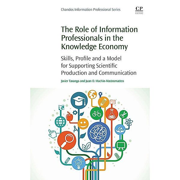 The Role of Information Professionals in the Knowledge Economy, Javier Tarango, Juan D. Machin-Mastromatteo