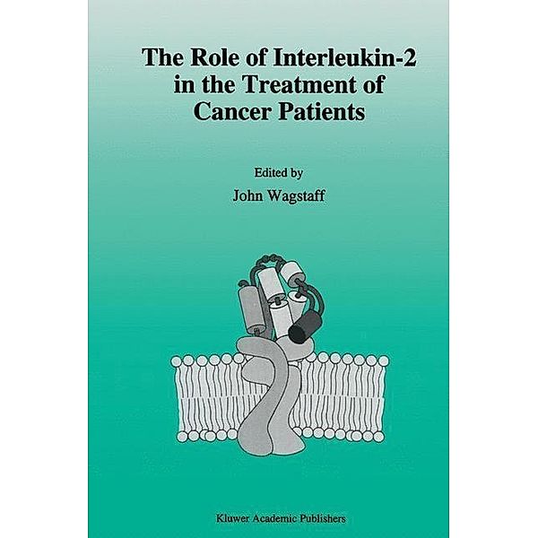 The role of interleukin-2 in the treatment of cancer patients