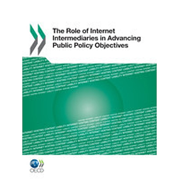 The Role of Internet Intermediaries in Advancing Public Policy Objectives
