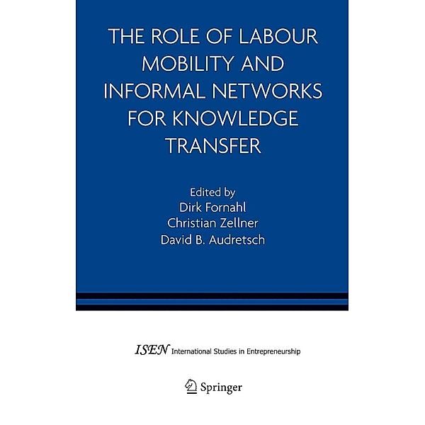 The Role of Labour Mobility and Informal Networks for Knowledge Transfer