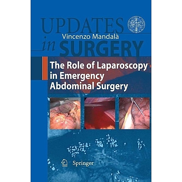 The Role of Laparoscopy in Emergency Abdominal Surgery / Updates in Surgery