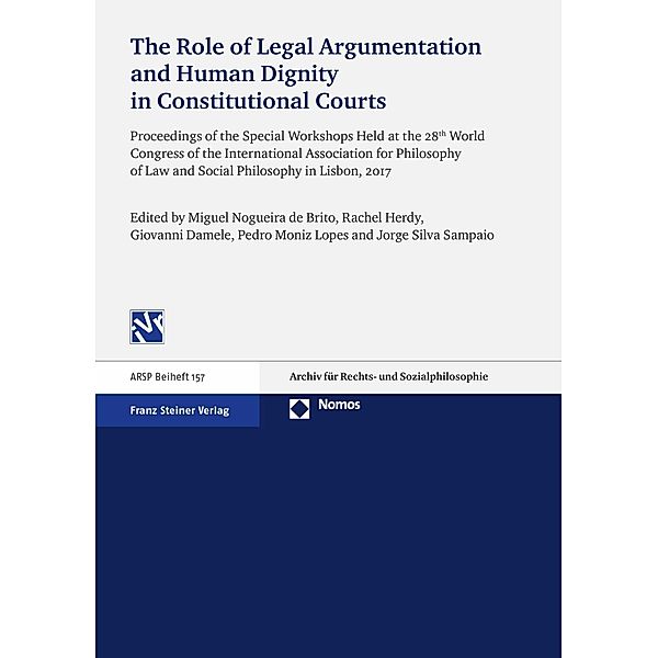 The Role of Legal Argumentation and Human Dignity in Constitutional Courts