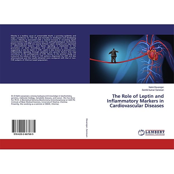 The Role of Leptin and Inflammatory Markers in Cardiovascular Diseases, Nalini Devarajan, Senthil kumar Ganesan