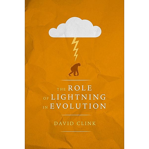 The Role of Lightning in Evolution / Kelp Queen Press, David Clink