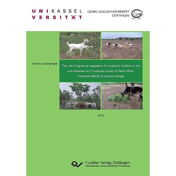 The role of ligneous vegetation for livestock nutrition in the sub-Sahelian and Sudanian zones of West Africa: Potential effects of climate change