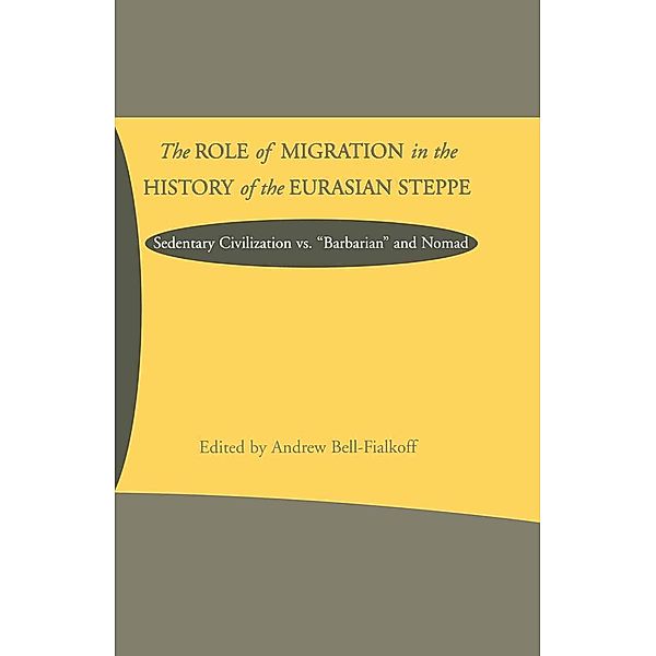 The Role of Migration in the History of the Eurasian Steppe, NA NA