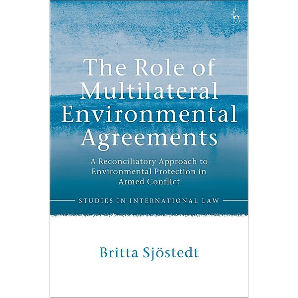 The Role of Multilateral Environmental Agreements, Britta Sjostedt