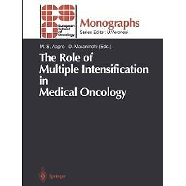 The Role of Multiple Intensification in Medical Oncology / ESO Monographs
