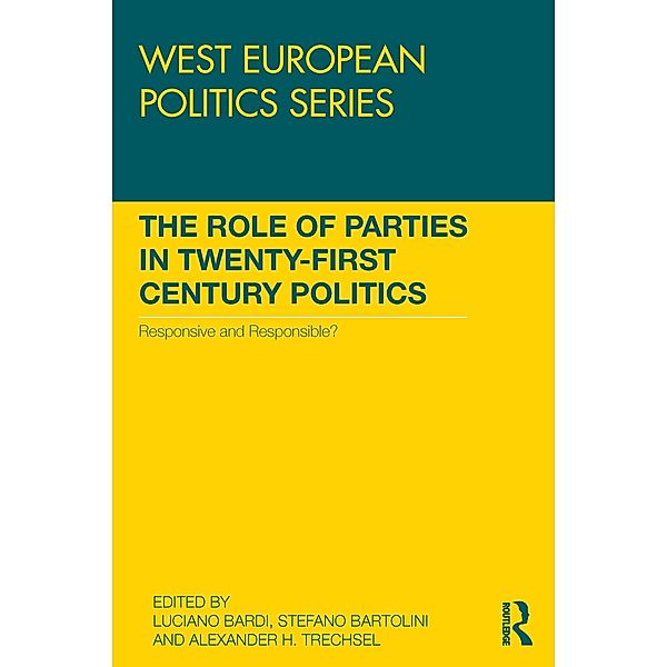 The Role of Parties in Twenty-First Century Politics