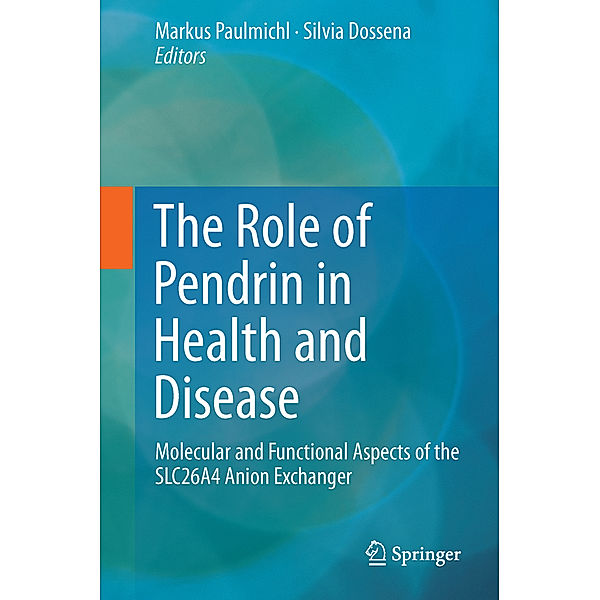 The Role of Pendrin in Health and Disease