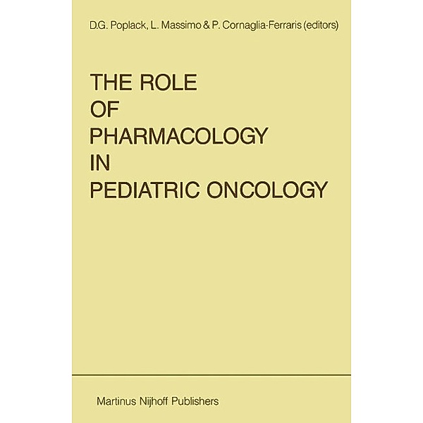 The Role of Pharmacology in Pediatric Oncology / Developments in Oncology Bd.44