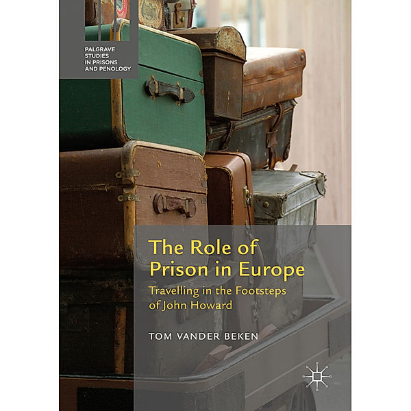 The Role of Prison in Europe, Tom Vander Beken